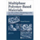 Multiphase Polymer- Based Materials: An Atlas of Phase Morphology at the Nano and Micro Scale