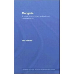 Mongolia: A Guide to Economic and Political Developments