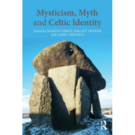 Mysticism, Myth and Celtic Identity