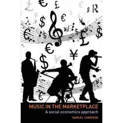 Music in the Marketplace: A social economics approach