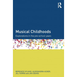 Musical Childhoods: Explorations in the pre-school years