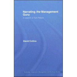 Narrating the Management Guru: In Search of Tom Peters