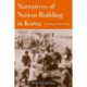 Narratives of Nation-Building in Korea: A Genealogy of Patriotism
