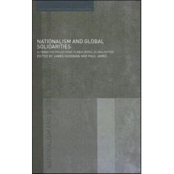 Nationalism and Global Solidarities: Alternative Projections to Neoliberal Globalisation