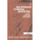 New Approaches to Medieval Architecture