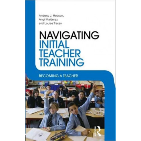 Navigating Initial Teacher Training: Becoming a Teacher