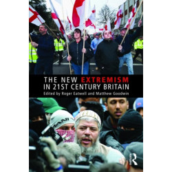The New Extremism in 21st Century Britain