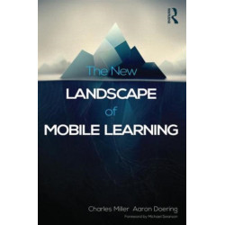 The New Landscape of Mobile Learning: Redesigning Education in an App-Based World
