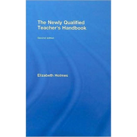 The Newly Qualified Teacher's Handbook