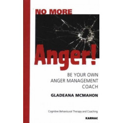 No More Anger!: Be Your Own Anger Management Coach