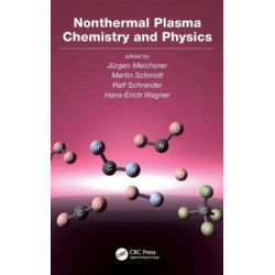Nonthermal Plasma Chemistry and Physics