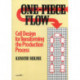 One-Piece Flow: Cell Design for Transforming the Production Process