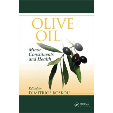 Olive Oil: Minor Constituents and Health