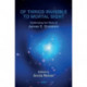 Of Things Invisible to Mortal Sight: Celebrating the Work of James S. Grotstein