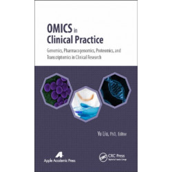 Omics in Clinical Practice: Genomics, Pharmacogenomics, Proteomics, and Transcriptomics in Clinical Research