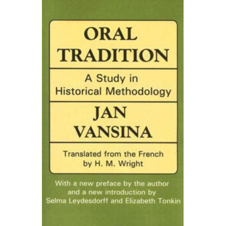 Oral Tradition: A Study in Historical Methodology