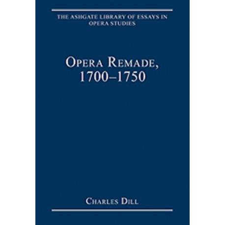 Opera Remade, 1700-1750