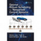 Optimal and Robust Scheduling for Networked Control Systems