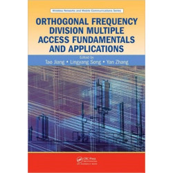 Orthogonal Frequency Division Multiple Access Fundamentals and Applications