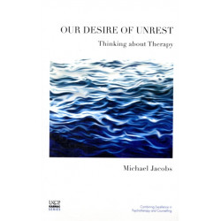Our Desire of Unrest: Thinking About Therapy