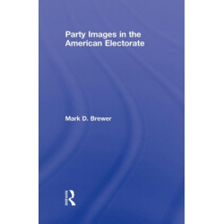 Party Images in the American Electorate