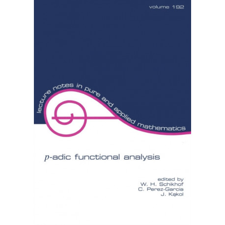 p-adic Functional Analysis: Proceedings of the Fourth International Conference