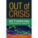 Out of Crisis: Rethinking Our Financial Markets