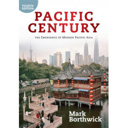 Pacific Century: The Emergence of Modern Pacific Asia