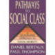 Pathways to Social Class: A Qualitative Approach to Social Mobility
