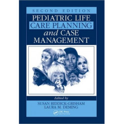Pediatric Life Care Planning and Case Management