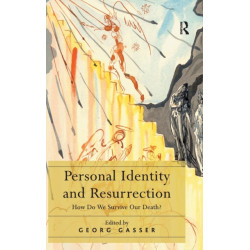 Personal Identity and Resurrection: How Do We Survive Our Death?