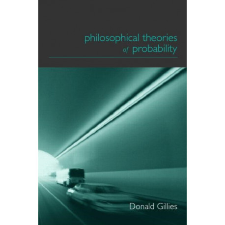 Philosophical Theories of Probability