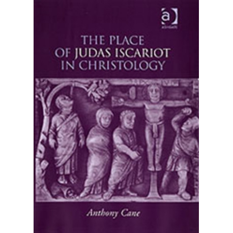 The Place of Judas Iscariot in Christology