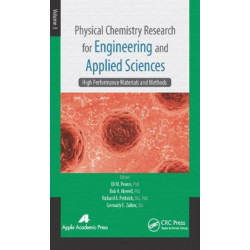 Physical Chemistry Research for Engineering and Applied Sciences, Volume Three: High Performance Materials and Methods