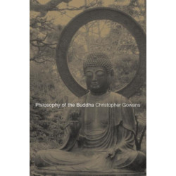 Philosophy of the Buddha: An Introduction