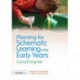 Planning for Schematic Learning in the Early Years: A practical guide