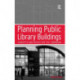 Planning Public Library Buildings: Concepts and Issues for the Librarian
