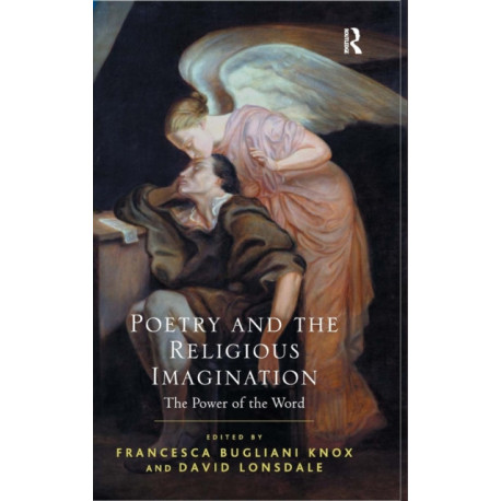 Poetry and the Religious Imagination: The Power of the Word