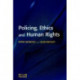 Policing, Ethics and Human Rights