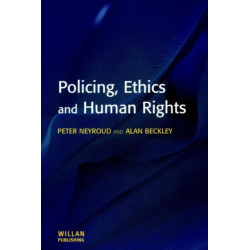 Policing, Ethics and Human Rights