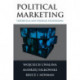 Political Marketing:: Theoretical and Strategic Foundations