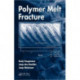 Polymer Melt Fracture