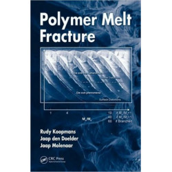 Polymer Melt Fracture