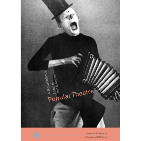 Popular Theatre: A Sourcebook