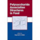 Polysaccharide Association Structures in Food
