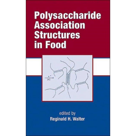 Polysaccharide Association Structures in Food