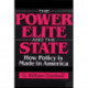 The Power Elite and the State: How Policy is Made in America