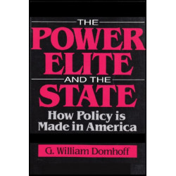 The Power Elite and the State: How Policy is Made in America