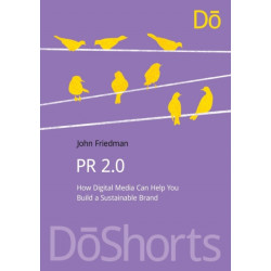 PR 2.0: How Digital Media Can Help You Build a Sustainable Brand