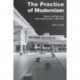 The Practice of Modernism: Modern Architects and Urban Transformation, 1954–1972